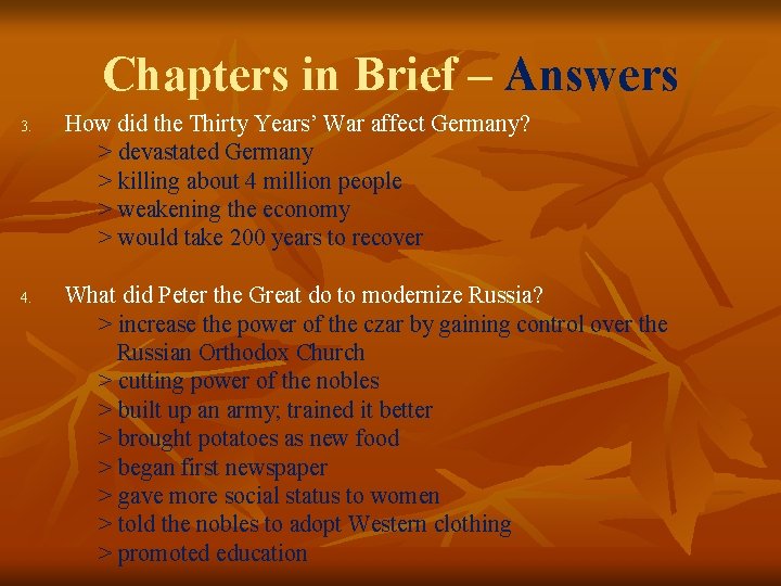 Chapters in Brief – Answers 3. 4. How did the Thirty Years’ War affect Chapters in Brief – Answers 3. 4. How did the Thirty Years’ War affect
