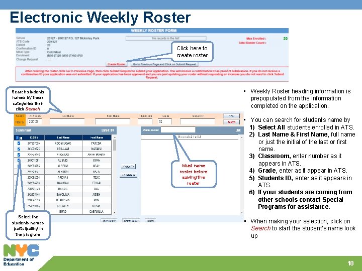 Electronic Weekly Roster Click here to create roster • Weekly Roster heading information is