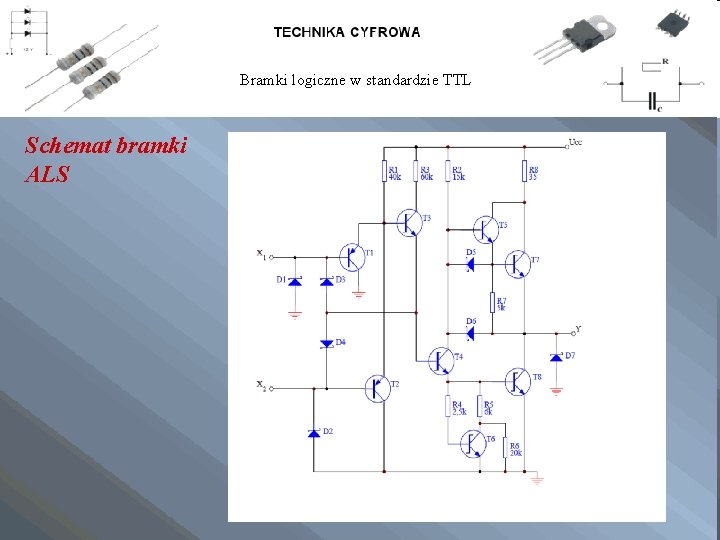 Bramki logiczne w standardzie TTL Schemat bramki ALS 