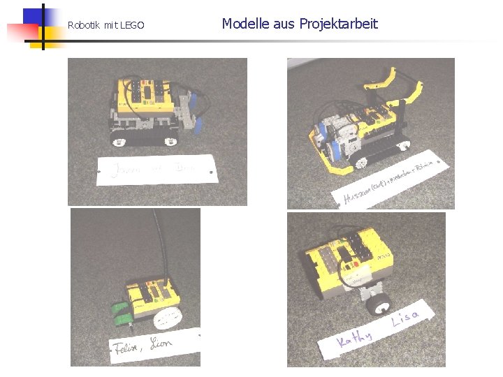 Robotik mit LEGO Modelle aus Projektarbeit 