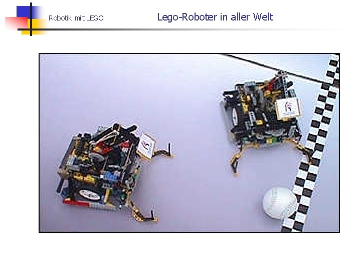 Robotik mit LEGO Lego-Roboter in aller Welt 