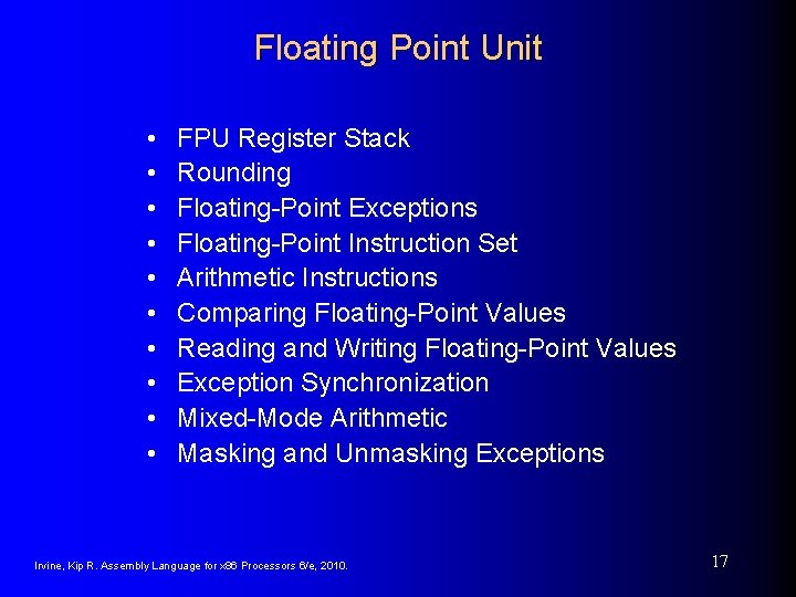 Floating Point Unit • • • FPU Register Stack Rounding Floating-Point Exceptions Floating-Point Instruction