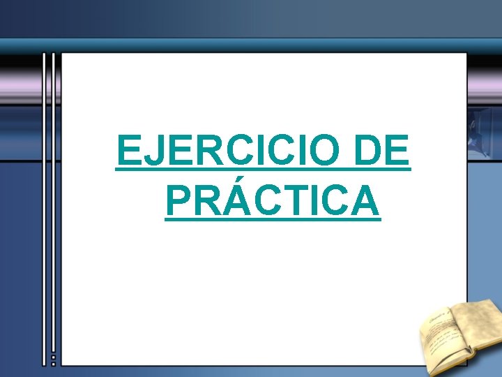 EJERCICIO DE PRÁCTICA 