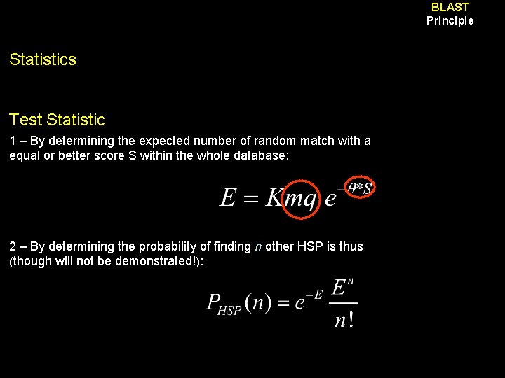 BLAST Principle Statistics Test Statistic 1 – By determining the expected number of random