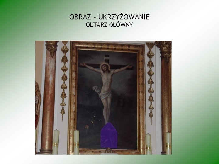 OBRAZ – UKRZYŻOWANIE OŁTARZ GŁÓWNY 