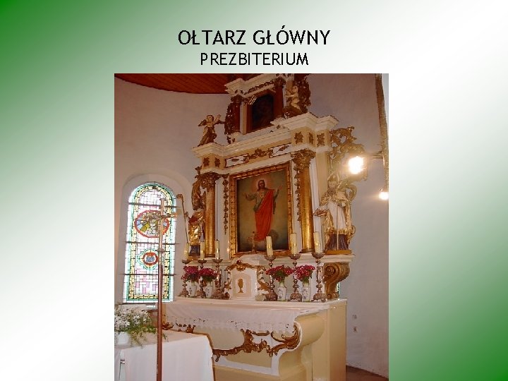 OŁTARZ GŁÓWNY PREZBITERIUM 