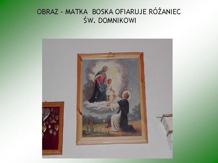 OBRAZ – MATKA BOSKA OFIARUJE RÓŻANIEC ŚW. DOMNIKOWI 