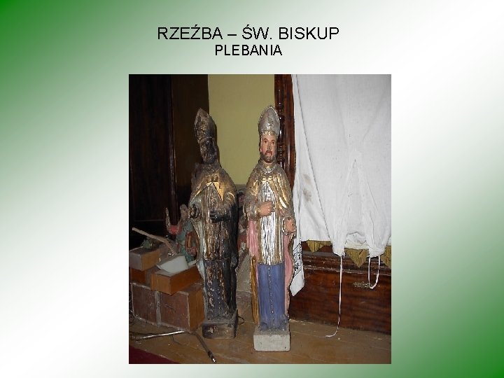 RZEŹBA – ŚW. BISKUP PLEBANIA 