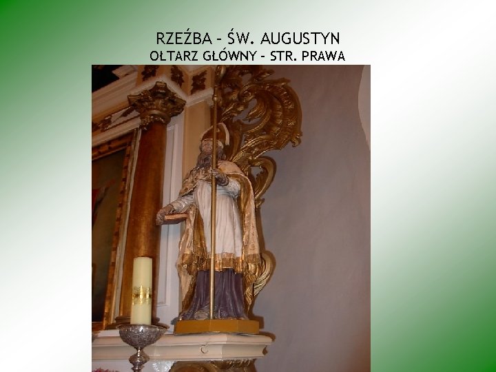 RZEŹBA – ŚW. AUGUSTYN OŁTARZ GŁÓWNY – STR. PRAWA 