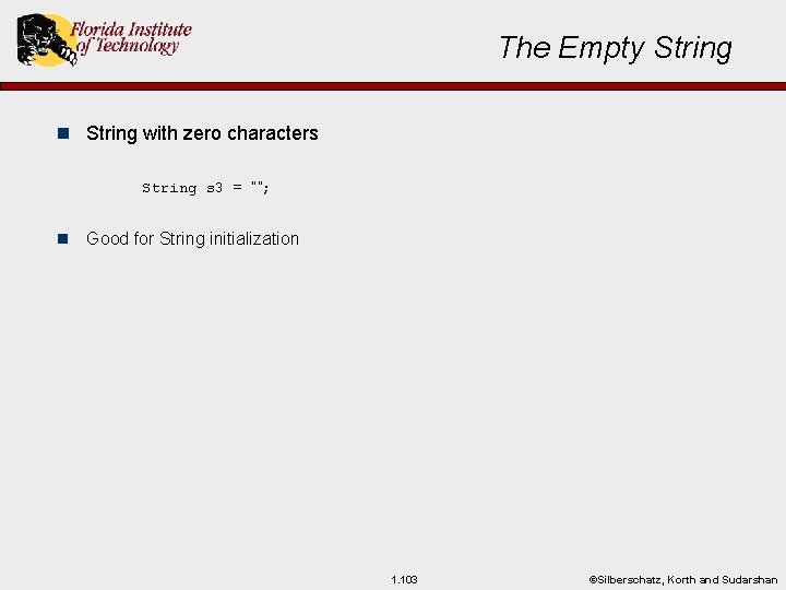The Empty String n String with zero characters String s 3 = “”; n