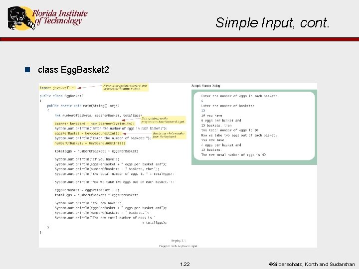 Simple Input, cont. n class Egg. Basket 2 1. 22 ©Silberschatz, Korth and Sudarshan