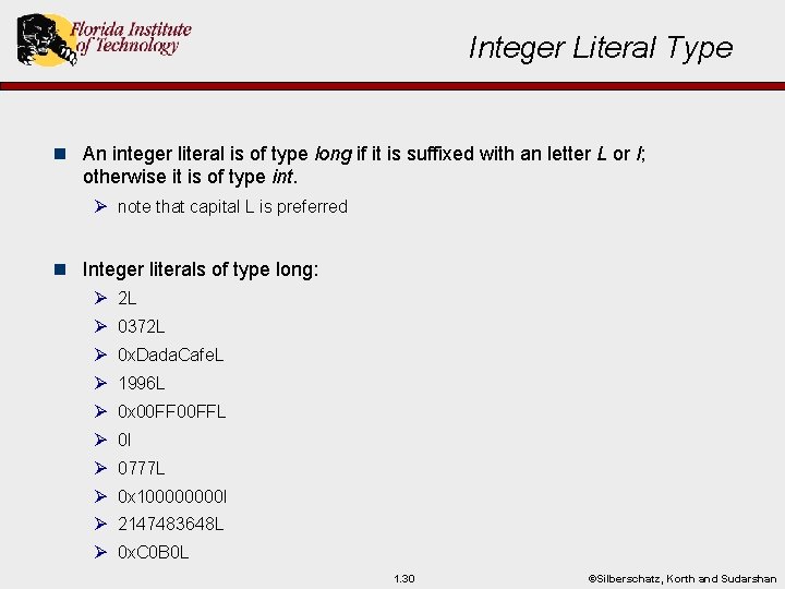 Integer Literal Type n An integer literal is of type long if it is