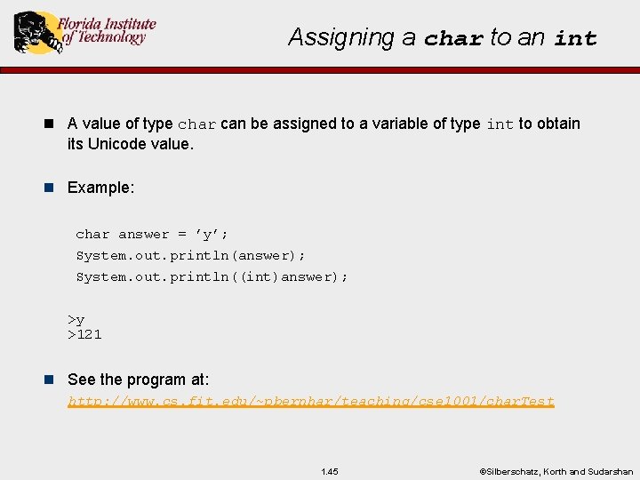 Assigning a char to an int n A value of type char can be