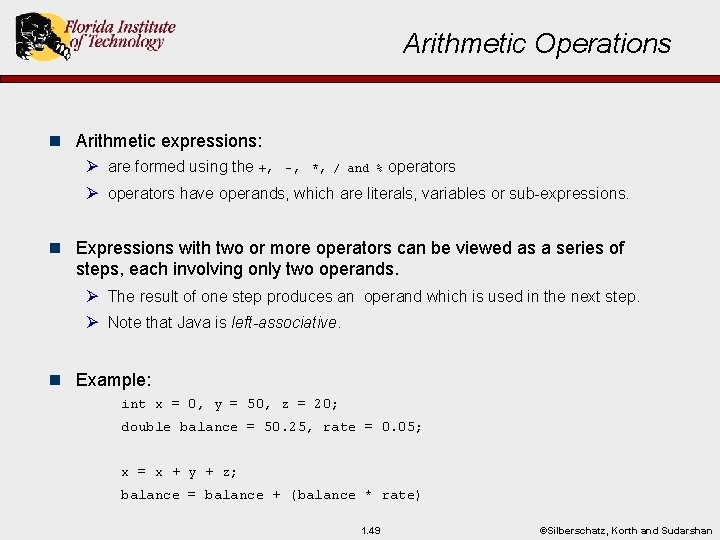 Arithmetic Operations n Arithmetic expressions: Ø are formed using the +, -, *, /