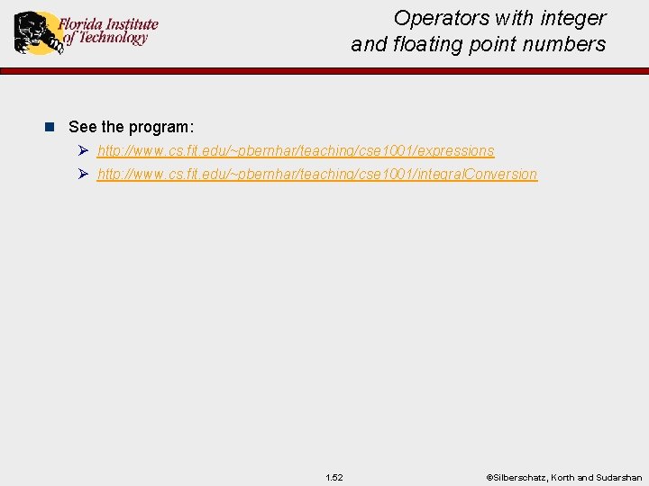 Operators with integer and floating point numbers n See the program: Ø http: //www.