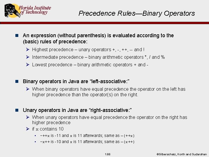 Precedence Rules—Binary Operators n An expression (without parenthesis) is evaluated according to the (basic)