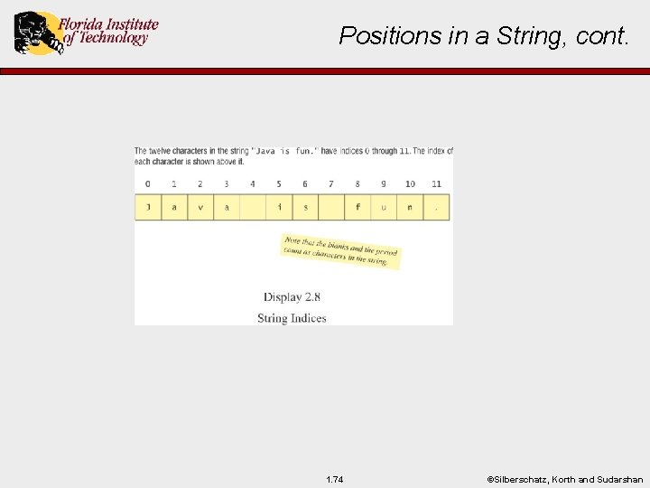 Positions in a String, cont. 1. 74 ©Silberschatz, Korth and Sudarshan 