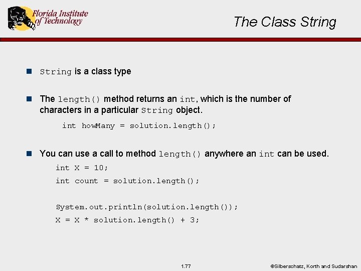 The Class String n String is a class type n The length() method returns