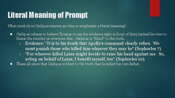 Literal Meaning of Prompt What symbols in Oedipus express an idea or emphasize a