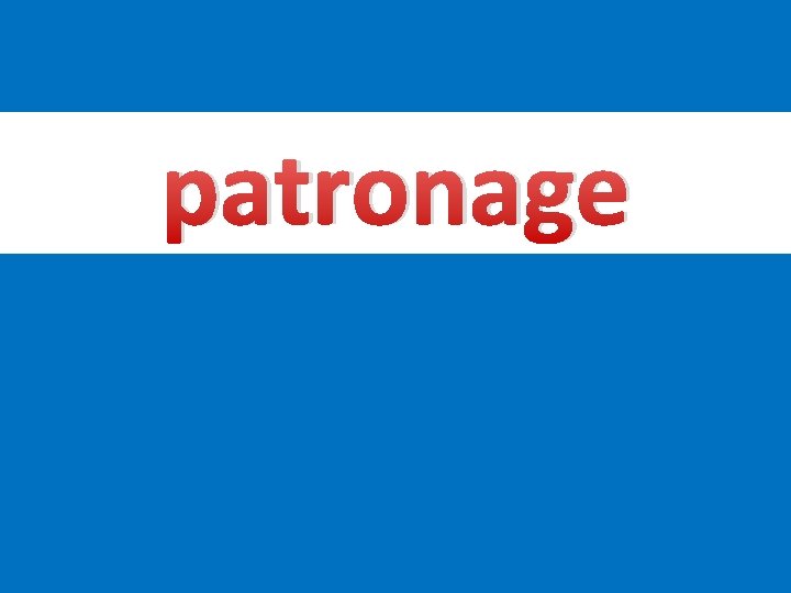 patronage 