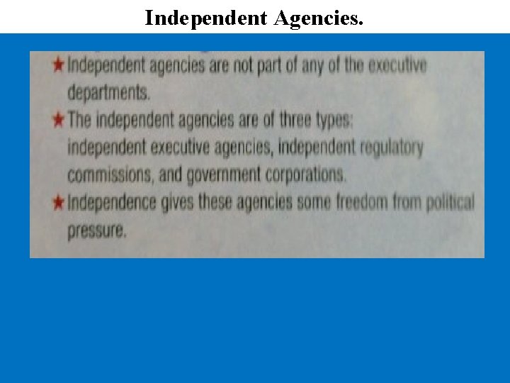 Independent Agencies. 