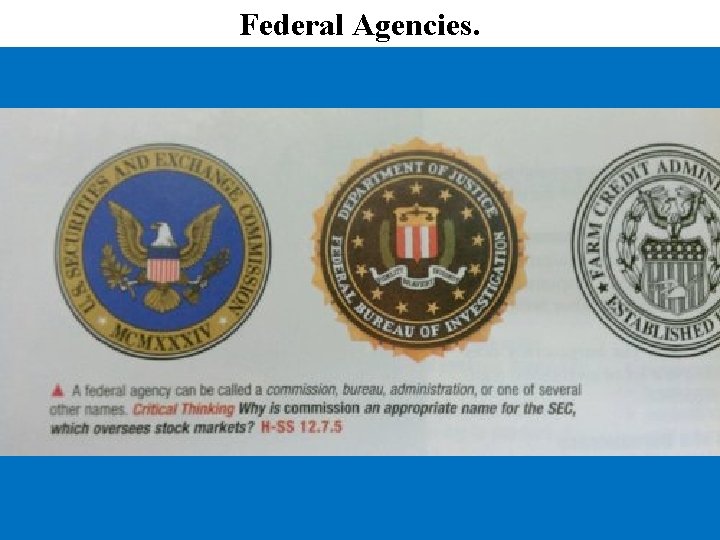 Federal Agencies. 
