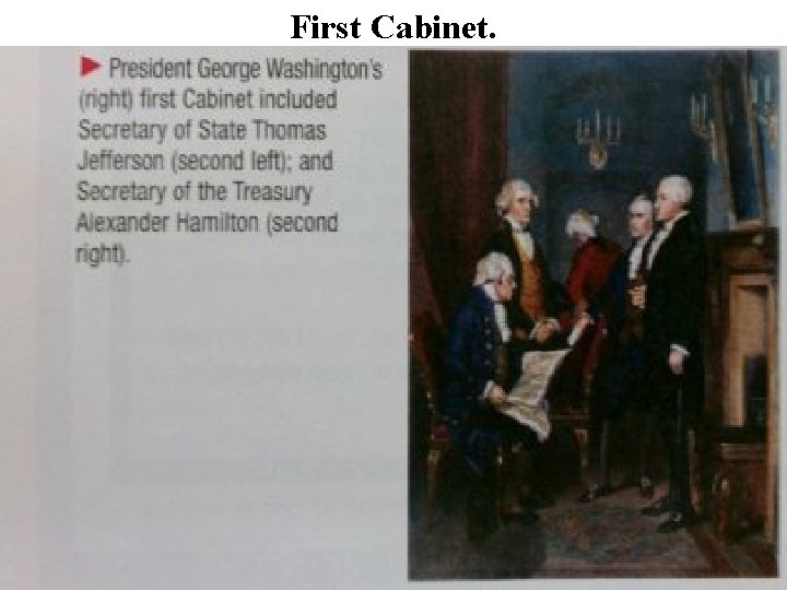 First Cabinet. 