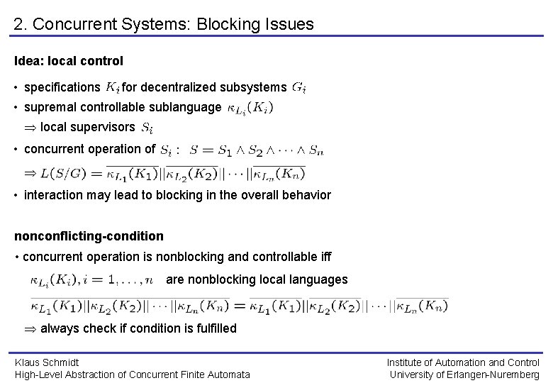 2. Concurrent Systems: Blocking Issues Idea: local control • specifications for decentralized subsystems •