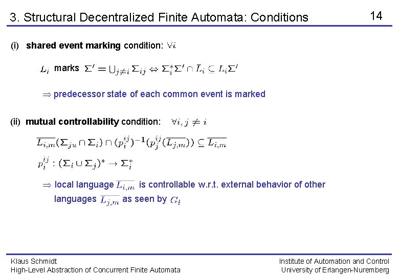 3. Structural Decentralized Finite Automata: Conditions 14 (i) shared event marking condition: marks predecessor