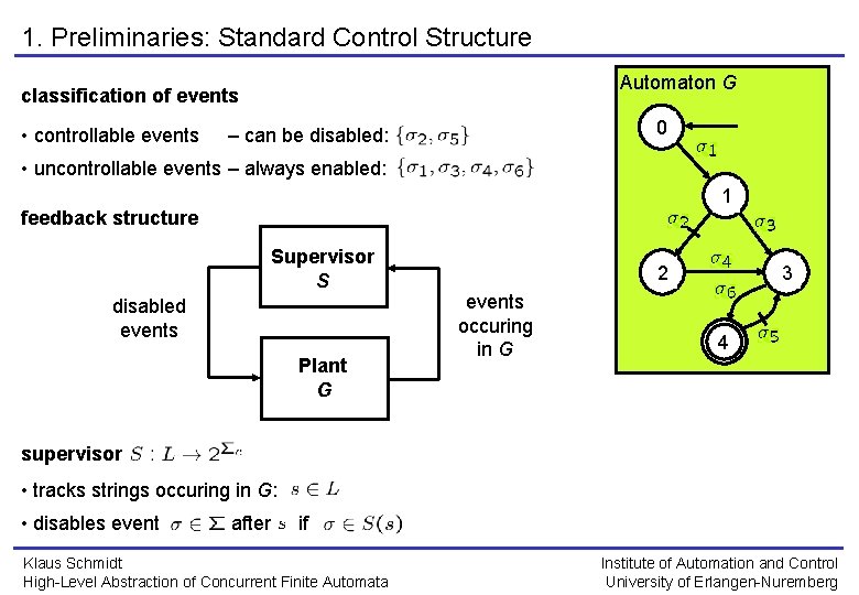 1. Preliminaries: Standard Control Structure Automaton G classification of events • controllable events 0