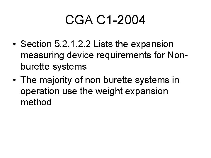CGA C 1 -2004 • Section 5. 2. 1. 2. 2 Lists the expansion