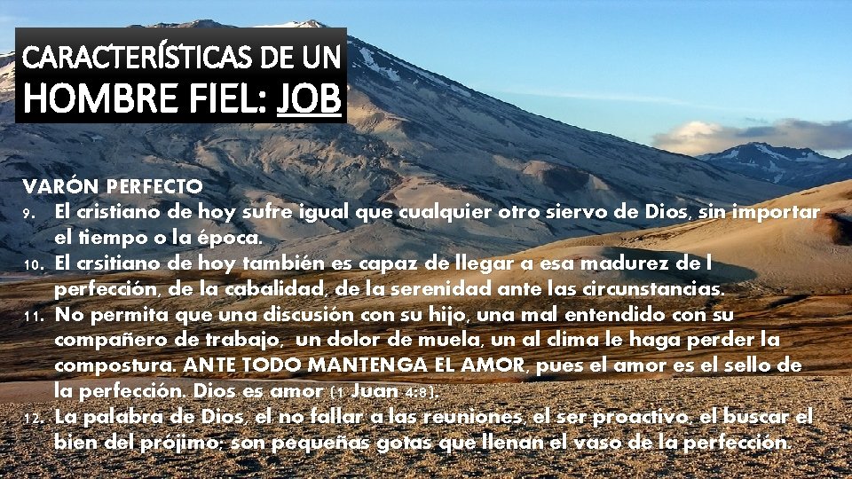 CARACTERÍSTICAS DE UN HOMBRE FIEL: JOB VARÓN PERFECTO 9. El cristiano de hoy sufre