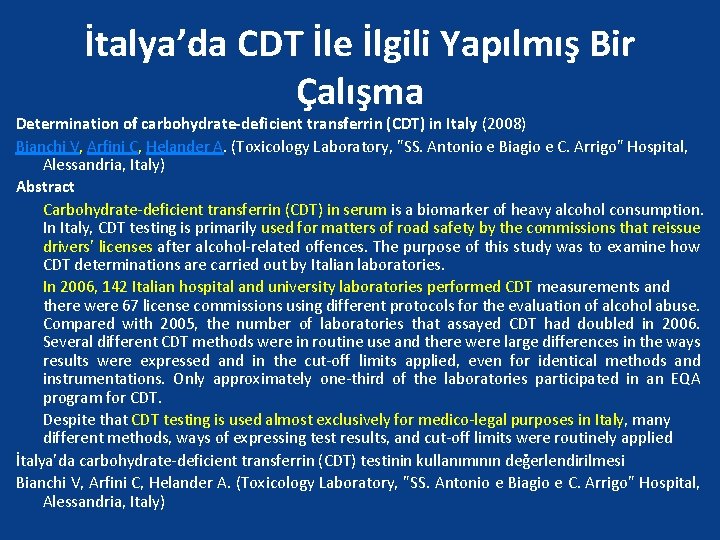 İtalya’da CDT İle İlgili Yapılmış Bir Çalışma Determination of carbohydrate-deficient transferrin (CDT) in Italy