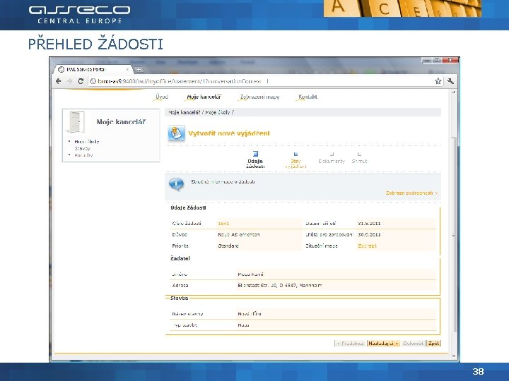 PŘEHLED ŽÁDOSTI 38 
