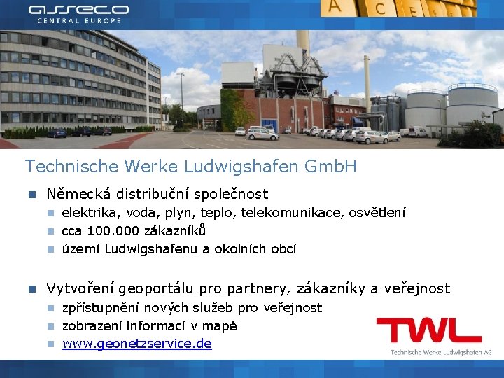 Technische Werke Ludwigshafen Gmb. H Německá distribuční společnost elektrika, voda, plyn, teplo, telekomunikace, osvětlení