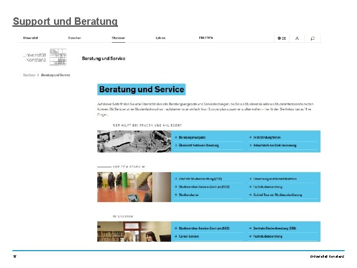 Support und Beratung 15 Universität Konstanz 