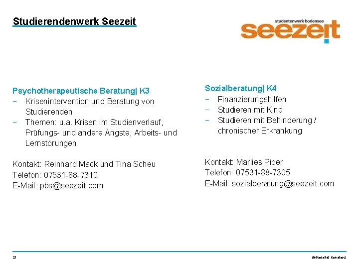 Studierendenwerk Seezeit Psychotherapeutische Beratung| K 3 − Krisenintervention und Beratung von Studierenden − Themen: