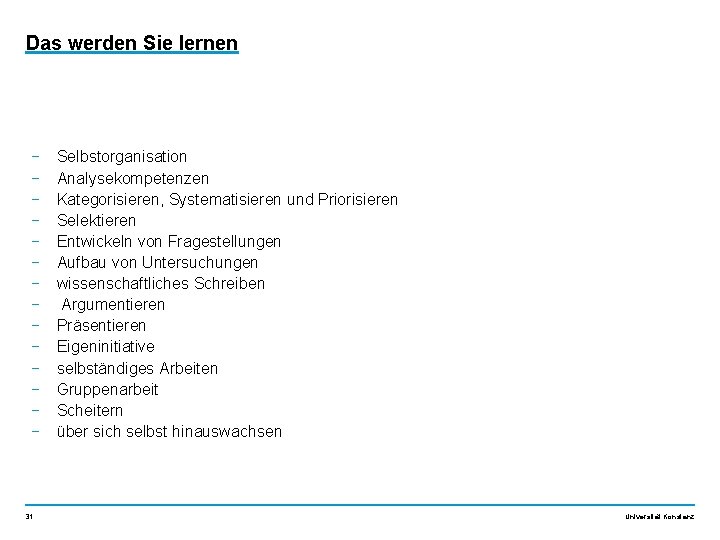 Das werden Sie lernen − − − − 31 Selbstorganisation Analysekompetenzen Kategorisieren, Systematisieren und