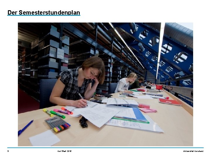 Der Semesterstundenplan 9 Kon'Start 2015 Universität Konstanz 