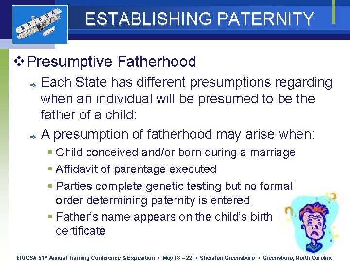E R I C S A ESTABLISHING PATERNITY v. Presumptive Fatherhood Each State has