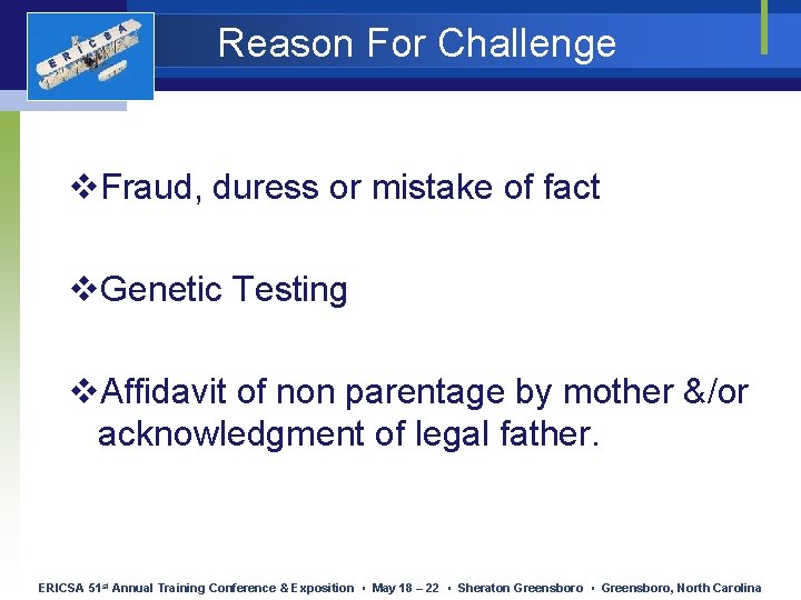 E R I C S A Reason For Challenge v. Fraud, duress or mistake