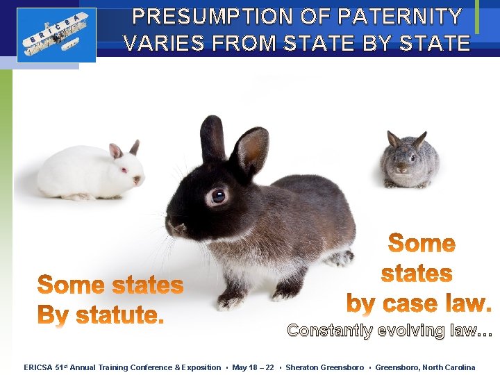 E R I C S A PRESUMPTION OF PATERNITY VARIES FROM STATE BY STATE