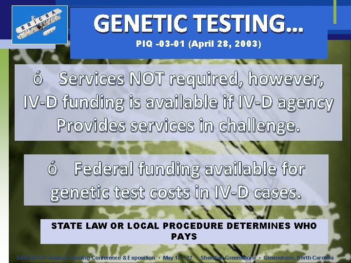 E R I C S A GENETIC TESTING… PIQ -03 -01 (April 28, 2003)