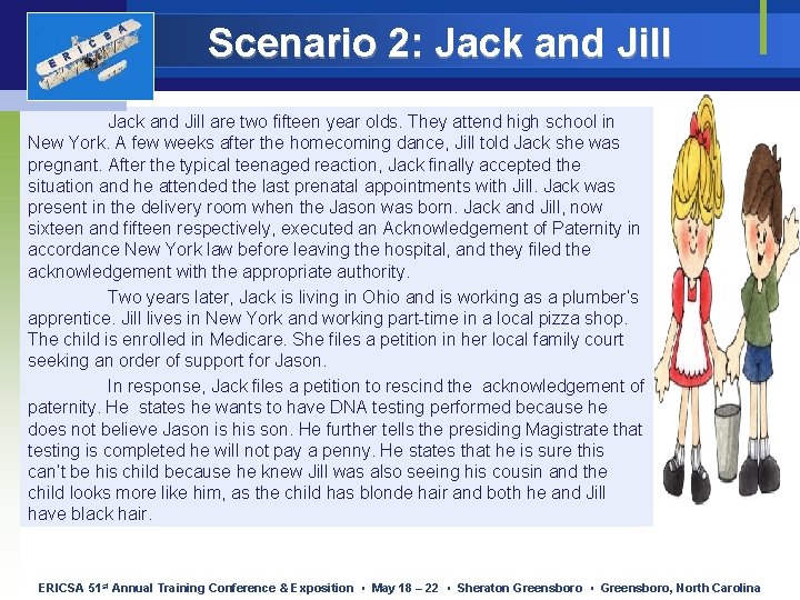 E R I C S A Scenario 2: Jack and Jill are two fifteen