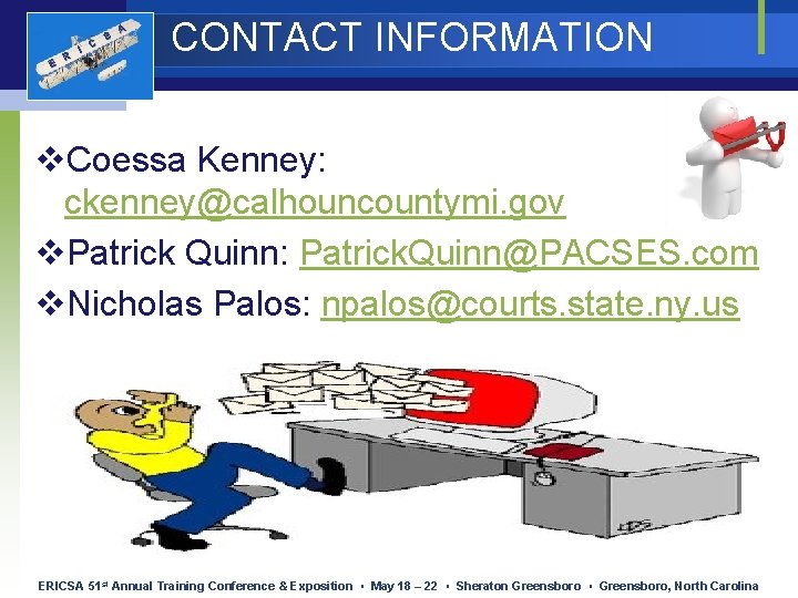 E R I C S A CONTACT INFORMATION v. Coessa Kenney: ckenney@calhouncountymi. gov v.
