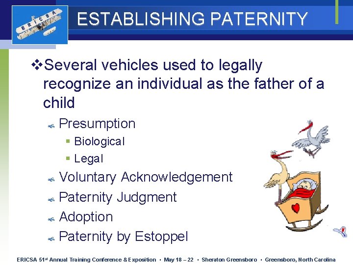 E R I C S A ESTABLISHING PATERNITY v. Several vehicles used to legally