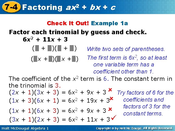 7 -4 Factoring ax 2 + bx + c Check It Out! Example 1