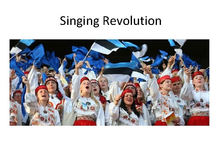 Singing Revolution 