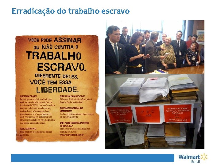 Erradicação do trabalho escravo campanha para angariar assinaturas para o abaixo assinado pela aprovação