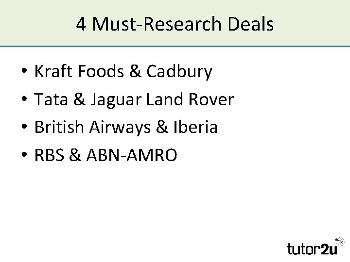 4 Must-Research Deals • • Kraft Foods & Cadbury Tata & Jaguar Land Rover